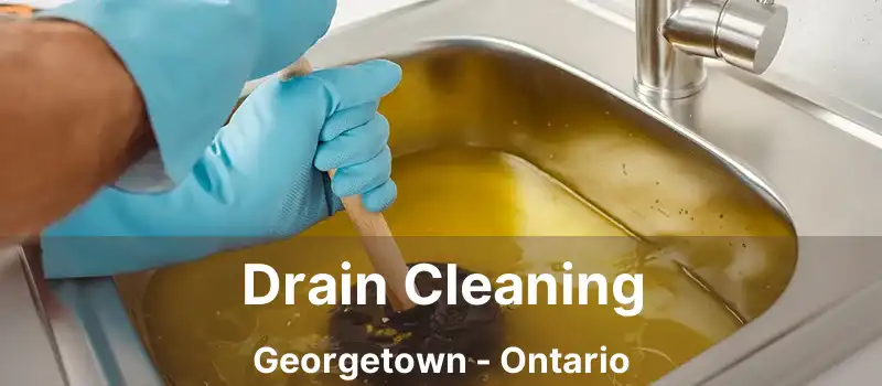  Drain Cleaning Georgetown - Ontario